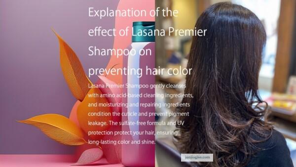 Explanation of the effect of Lasana Premier Shampoo on preventing hair color fading