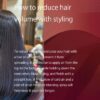 How to reduce hair volume with styling